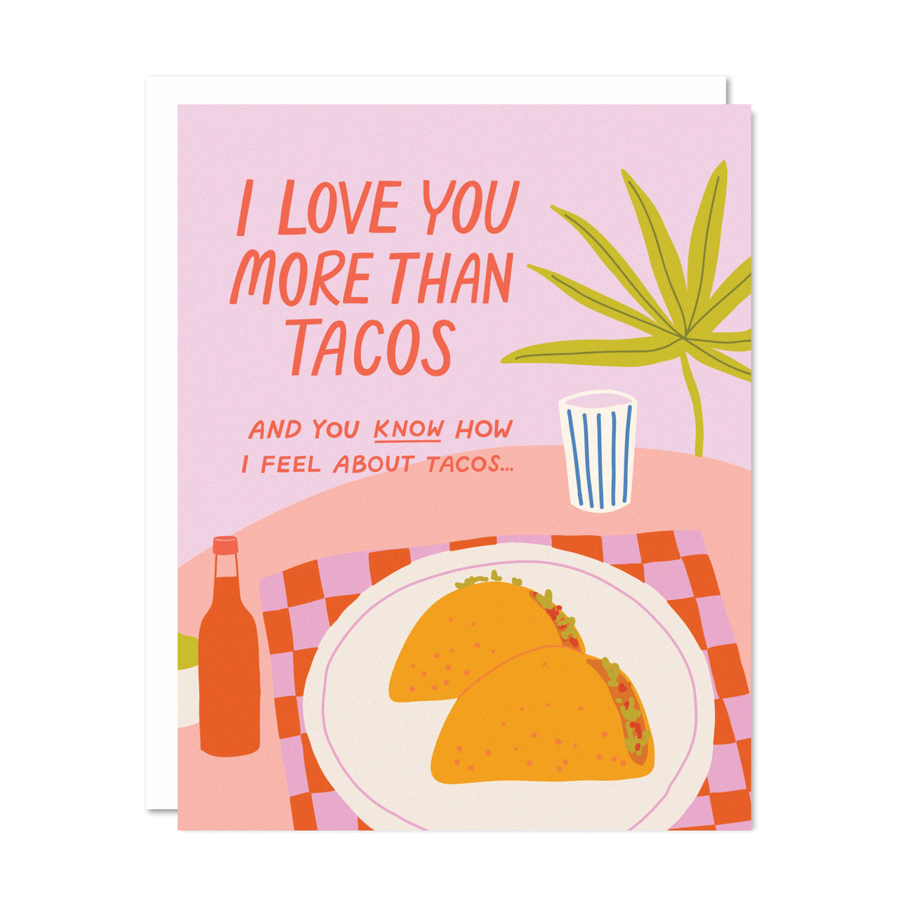 Tacos - Love Anniversary Valentine's Day Card