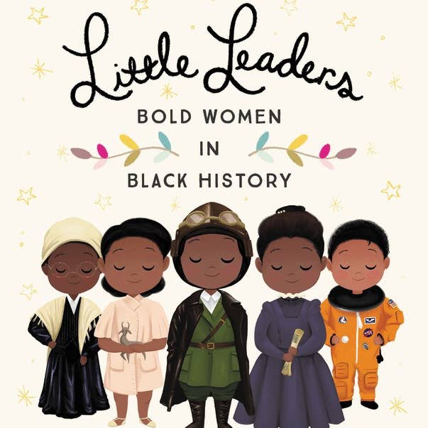 Microcosm - Book - Little Leaders: Bold Women in Black History