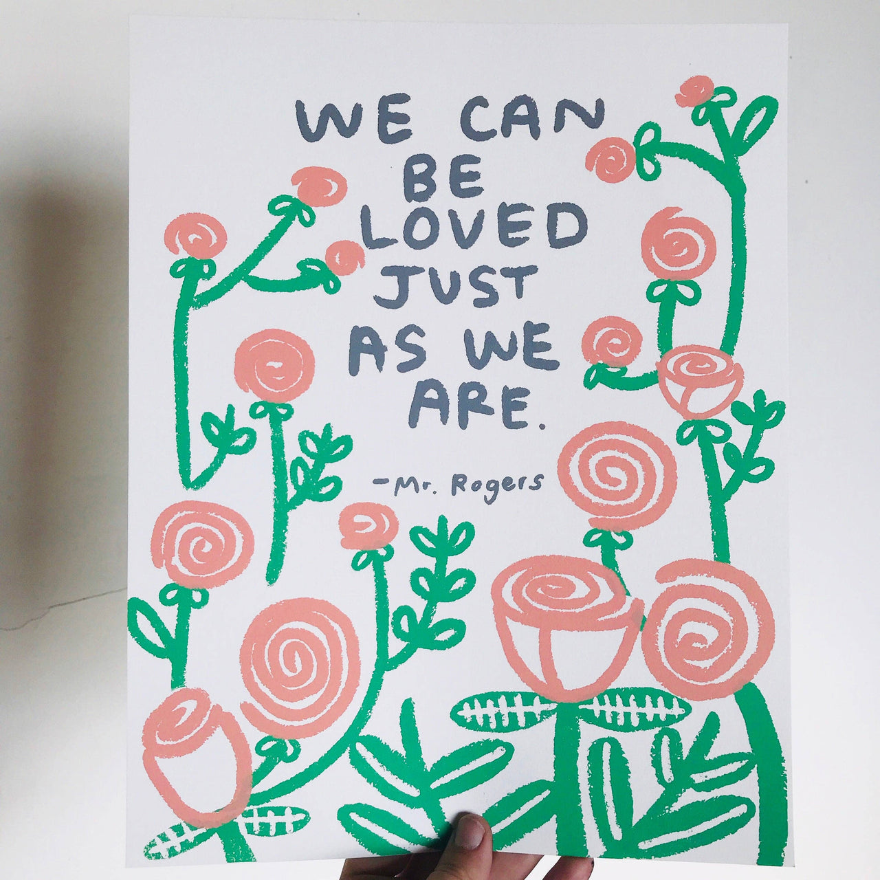 We Can Be Loved Just As We Are Print