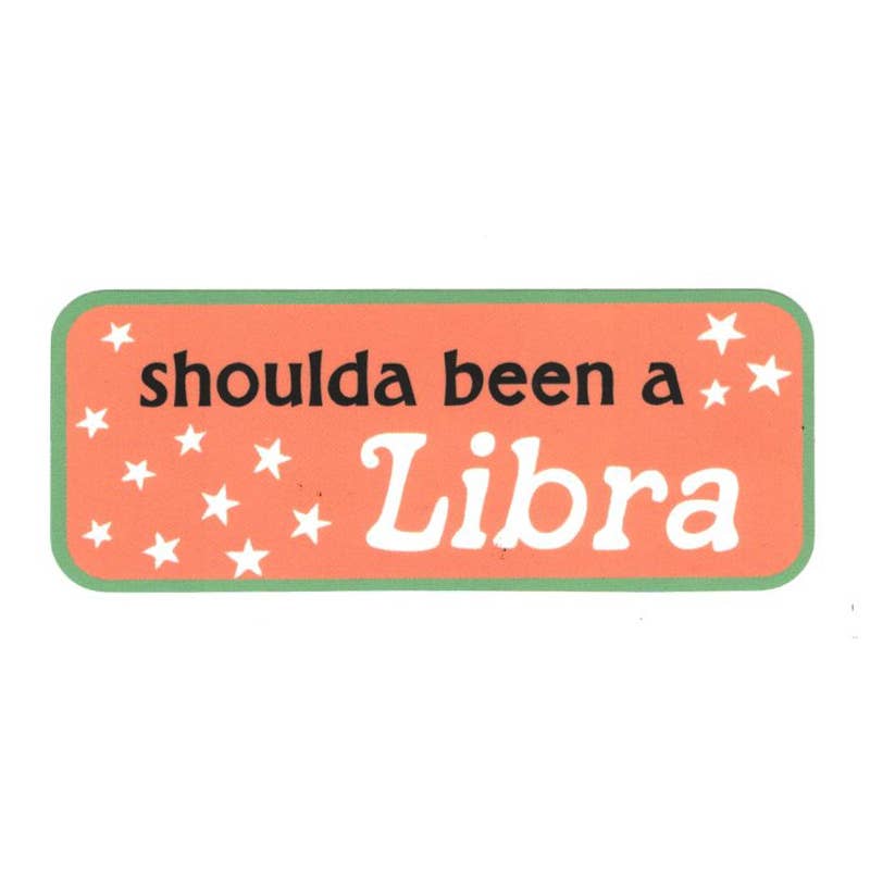 Shoulda Been A... zodiac stickers