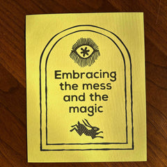 Brass Earth - Embracing the Mess Print 8x10
