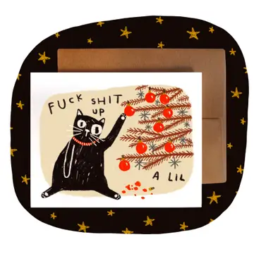 Rani Ban - Greeting Card - Fuck shit up