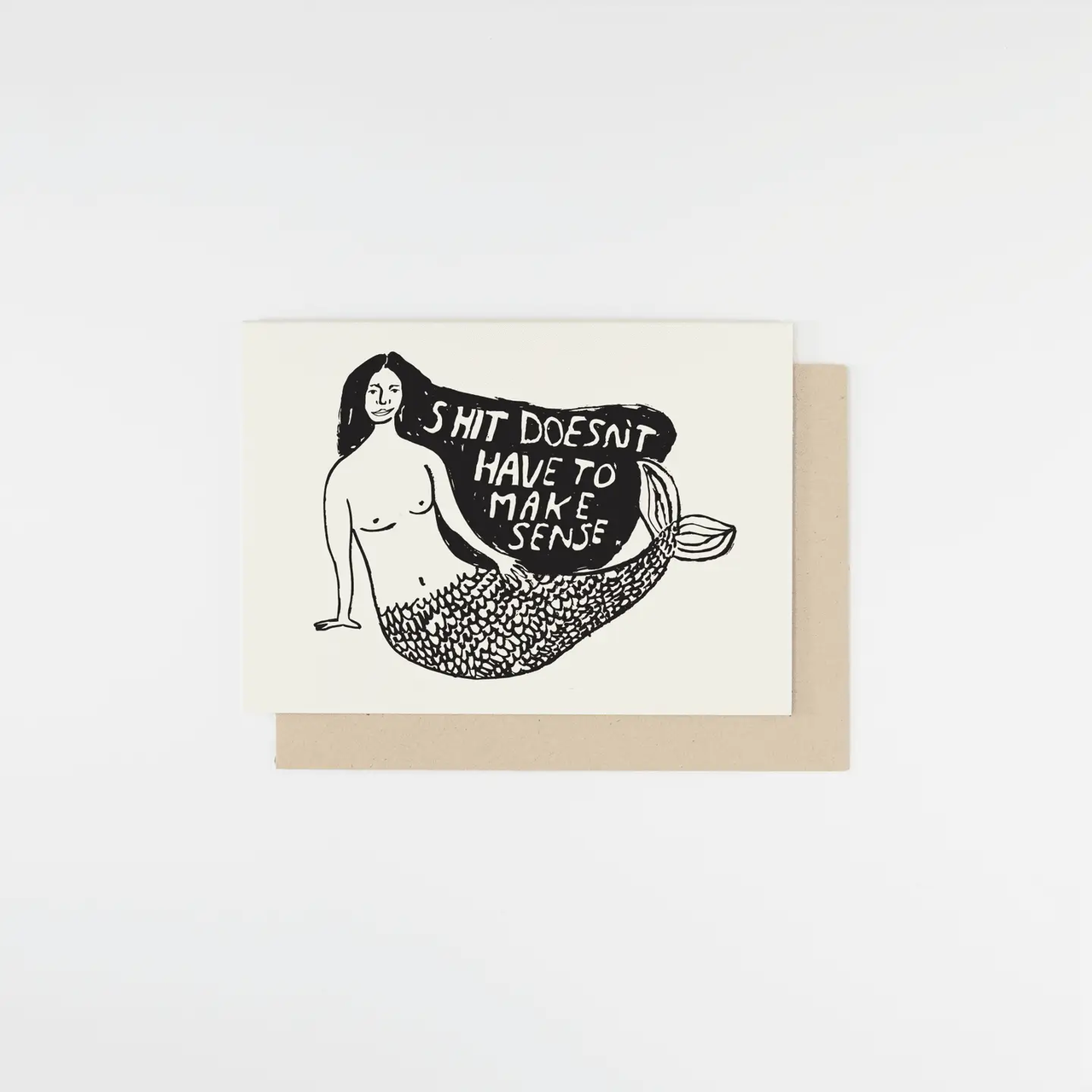 People I've Loved- Shit Doesn’t Have to make sense card