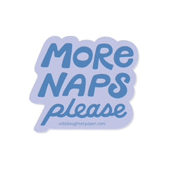 Sticker - More Naps Please