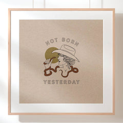 Caroline Clark - Not Born Yesterday Print (12" x 12")