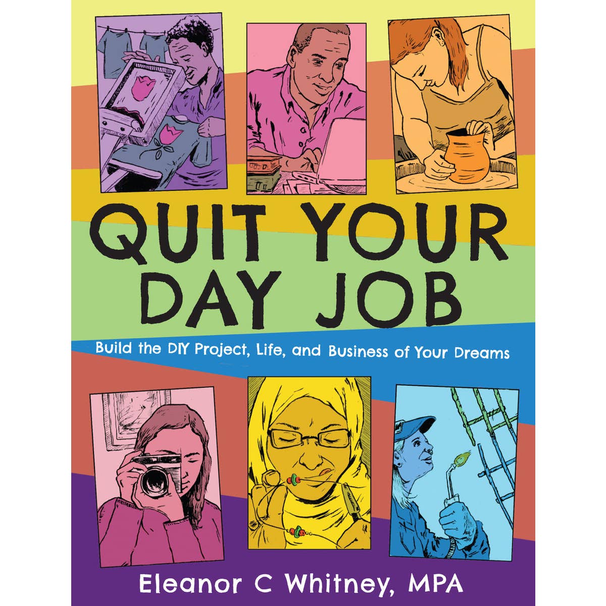 Microcosm - Quit Your Day Job: Build the DIY Life of Your Dreams