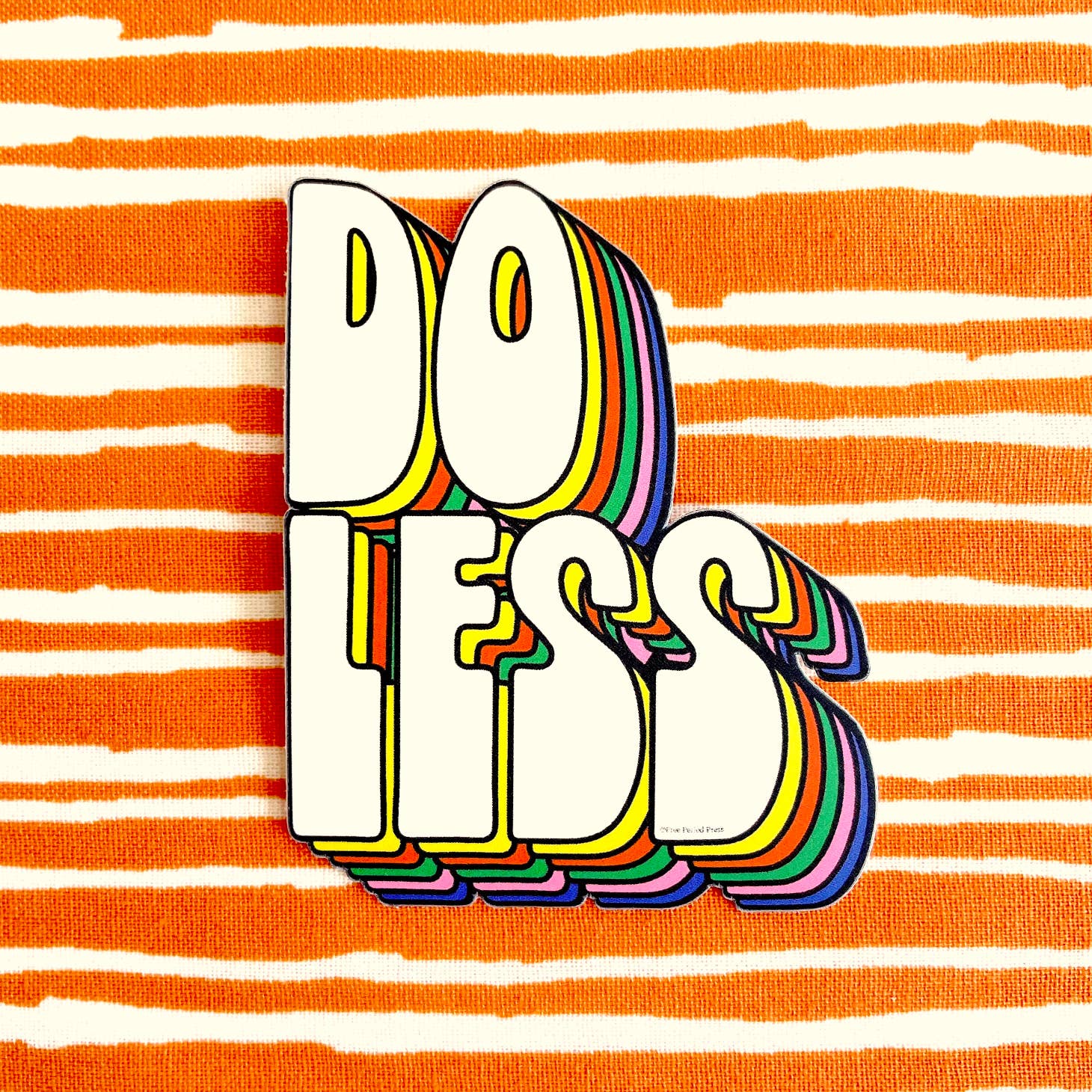 Free Period Press - Sticker - Do Less – Flyby Provisions