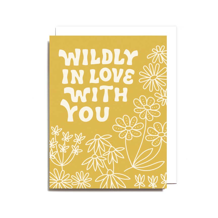 Worthwhile - Wildly in Love With You Greeting Card