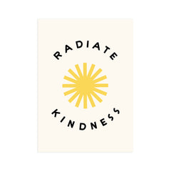 Worthwhile Paper - Radiate Kindness Print & Notecard (5" x 7")