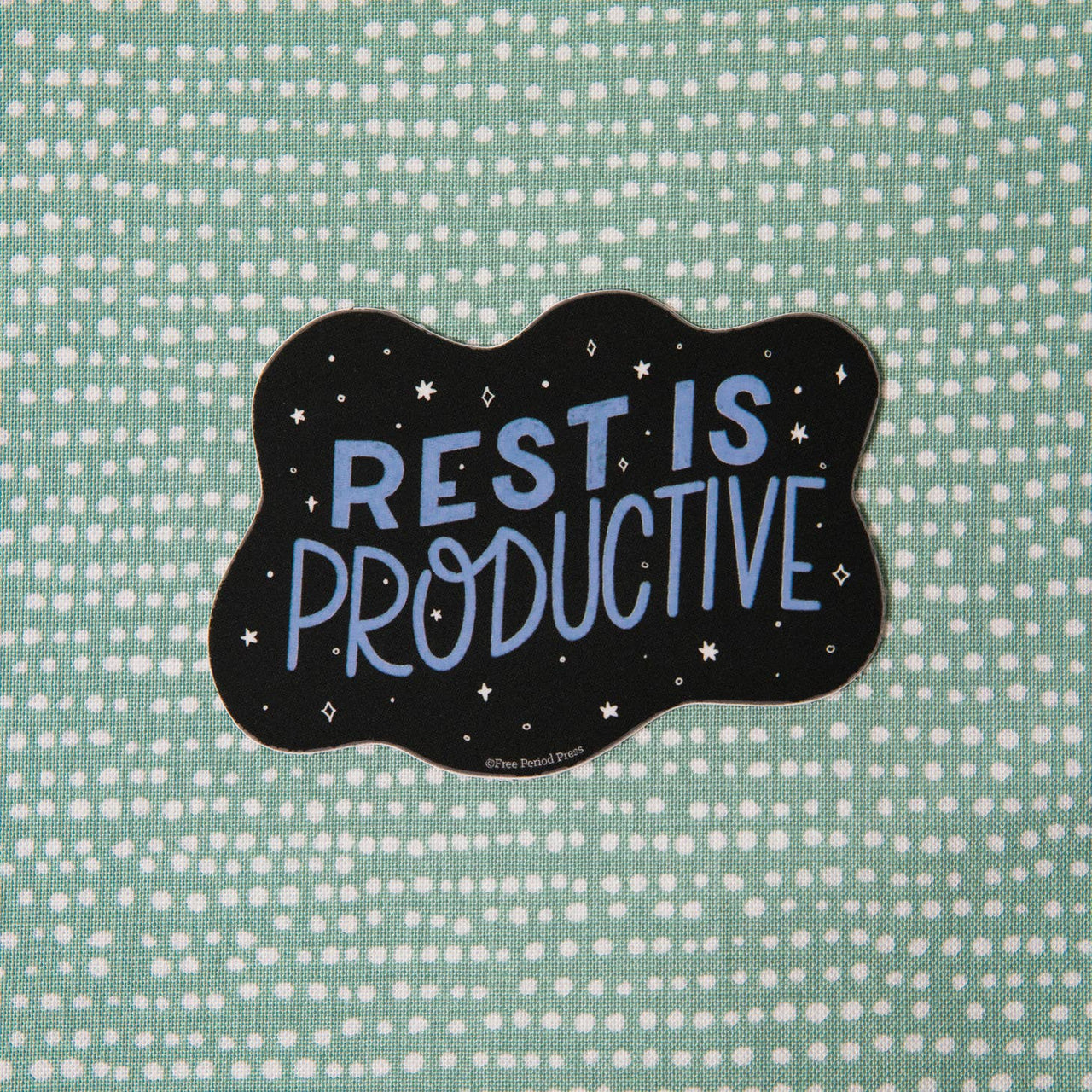 Free Period - Rest Is Productive Sticker
