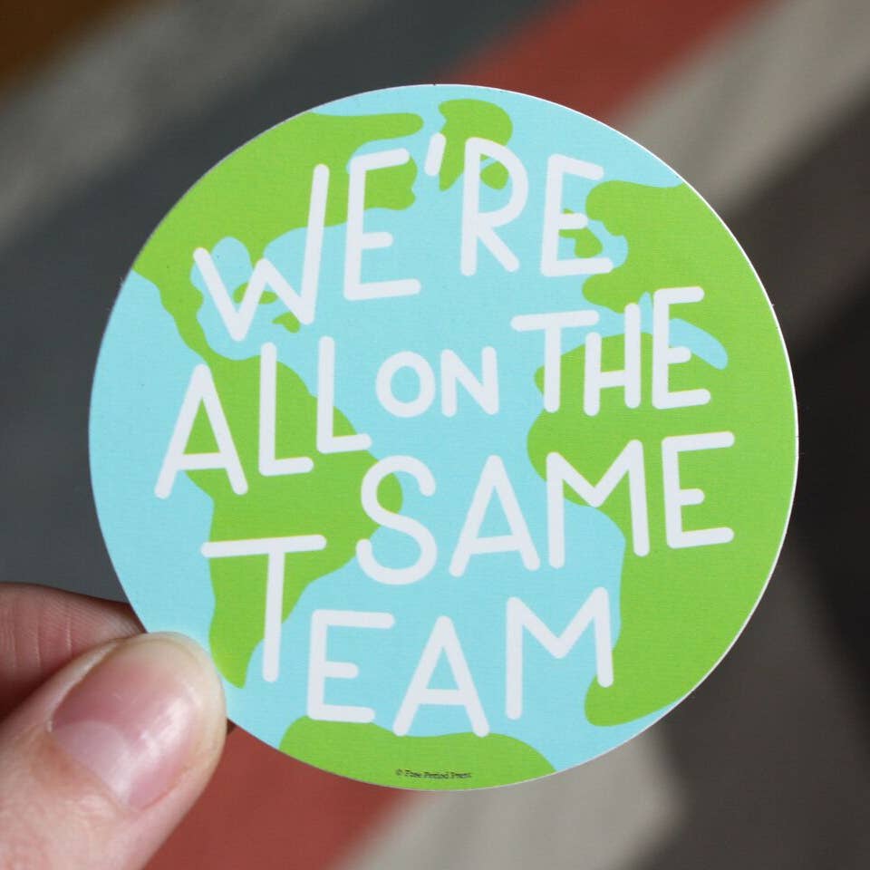 Free Period - We're All on the Same Team Sticker