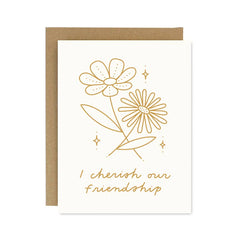 Worthwhile Paper - I Cherish Friendship Greeting Card